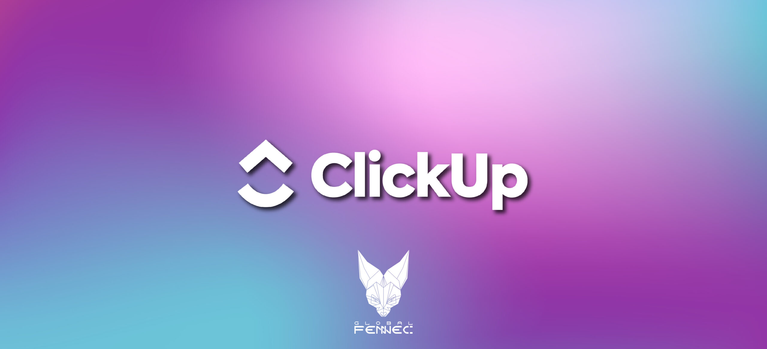ClickUp global fennec